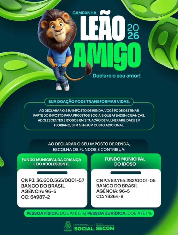 Campanha Leão Amigo 2026 incentiva destinação do Imposto de Renda para projetos sociais em Floriano
