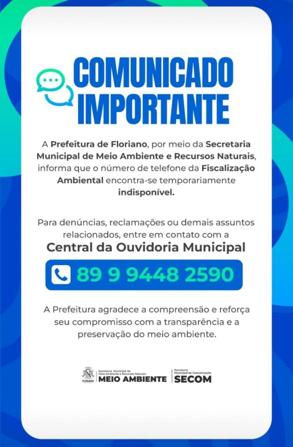 Fiscaliza&ccedil;&atilde;o Ambiental de Floriano tem telefone indispon&iacute;vel; atendimentos seguem pela Ouvidoria.(Imagem:Secom)