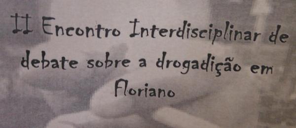 Floriano sediará 2º Encontro Interdisciplinar de debate sobre a drogadição